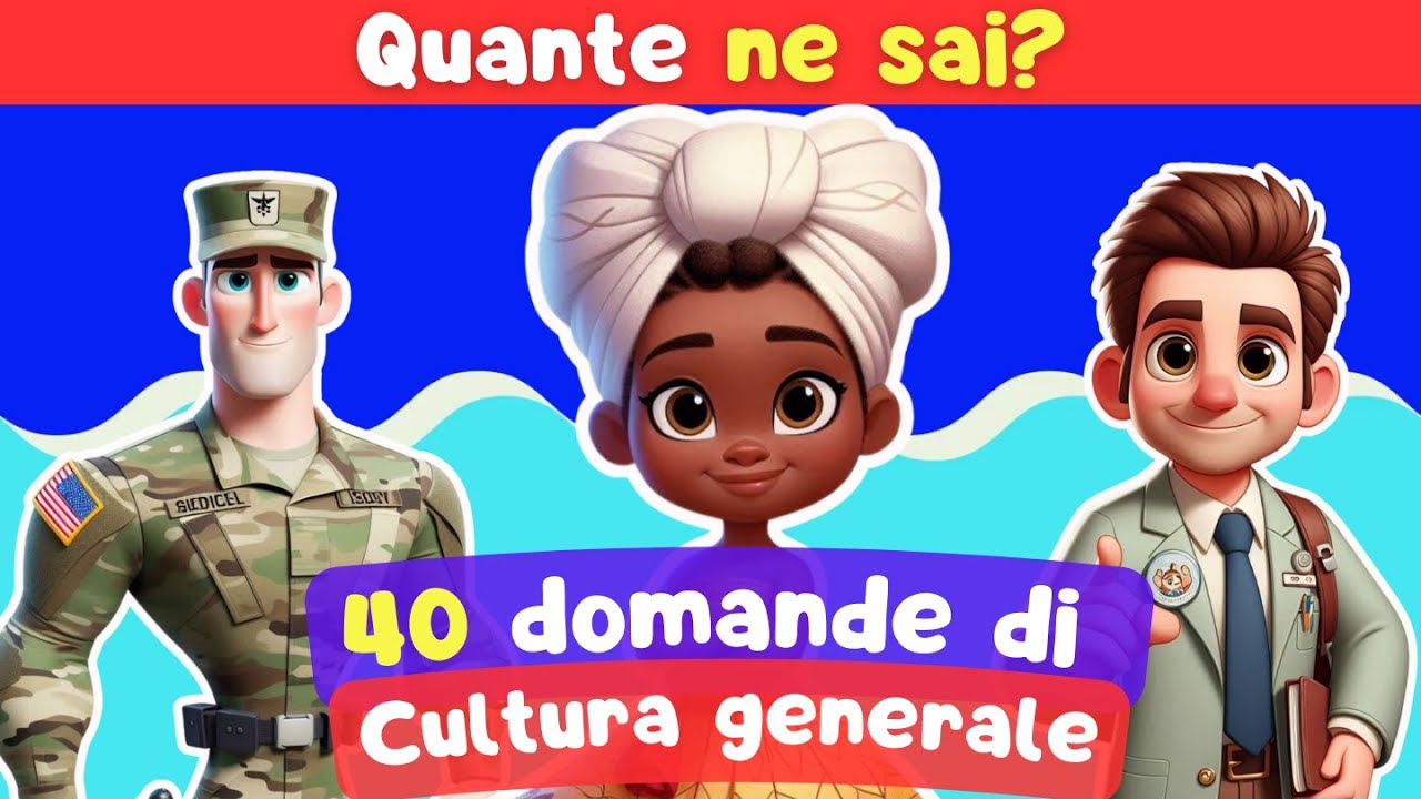 Quiz di Cultura Generale: Scopri Quante Risposte Conosci! (5) - YouTube