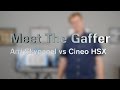 Meet the gaffer 20 arri skypanel vs cineo hsx