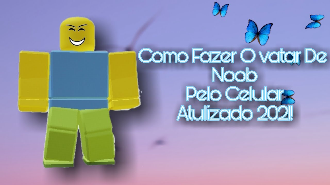 COMO FAZER O NOOB NO ROBLOX!GRÁTIS! 