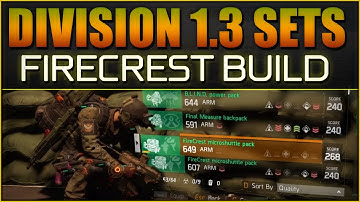 The Division - 1.3 - FireCrest Set Build - DPS/SkillPower