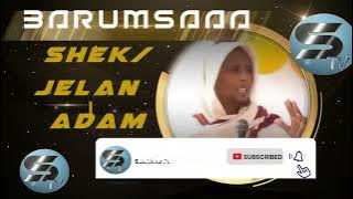 Shek/Jelan Adam Barumsaa jedha eergaa gabaabduu ta'an shaga'aa walii dhageesisaa