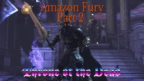Amazon Fury Part 2 : Throne of the Dead Elite? (Hero)