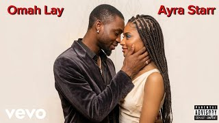 Ayra Starr & Omah Lay - Body & Soul (Official Audio)