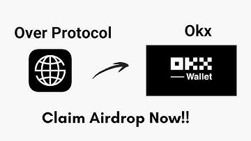 Over protocol Airdrop Update | How to link $OVER wallet with Okx wallet | $OVER Airdrop claim