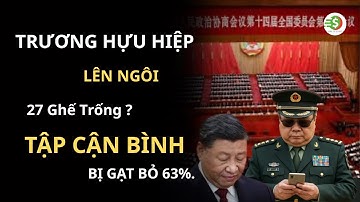 27 GHẾ TRỐNG VÀ CUỘC ĐẢO CHÍNH IM LẶNG - TẬP CẬN BÌNH MẤT SẠCH QUYỀN ? | GIÀU TỪ TƯ DUY