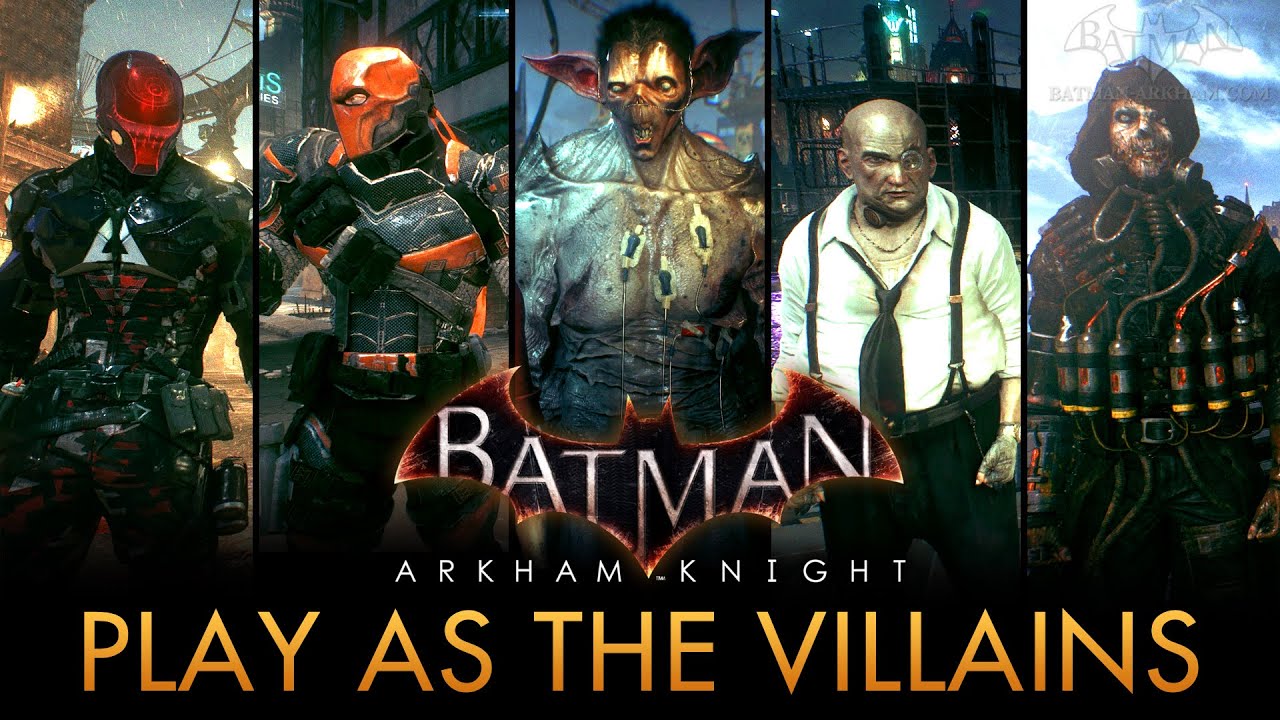 Batman: Arkham Knight - Play as Arkham Knight, Deathstroke, Man-Bat,  Scarecrow & More - YouTube