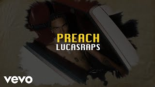 Lucasraps - Preach (Lyric Video)