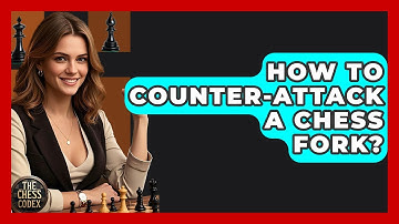 How To Counter-attack A Chess Fork? - The Chess Codex