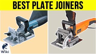 9 Best Plate Joiners 2019