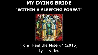 MY DYING BRIDE “Within a Sleeping Forest” Lyric Video