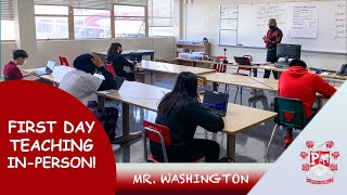 Mr. Washington's First Day Teaching In-Person at Pasadena High School