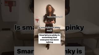 Is smartphone pinky real?