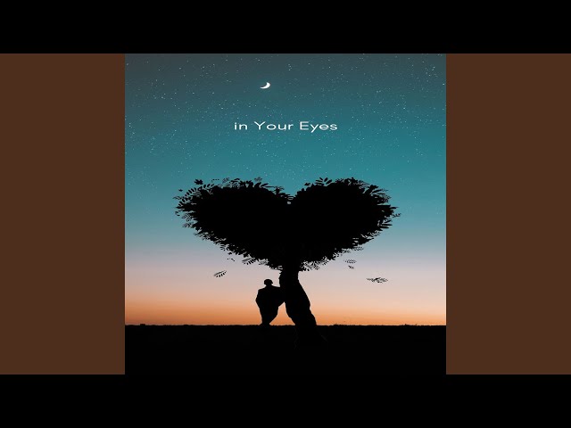 In Your Eyes