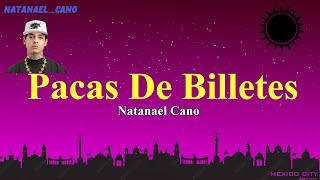 Natanael Cano  - Pacas De Billetes (Letra)