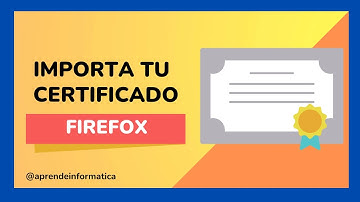 🟠 Como IMPORTAR un CERTIFICADO DIGITAL en FIREFOX
