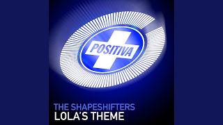 Video thumbnail of "The Shapeshifters - Lola's Theme"