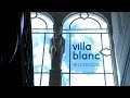 Villa Blanc: il valore della tradizione - Trailer