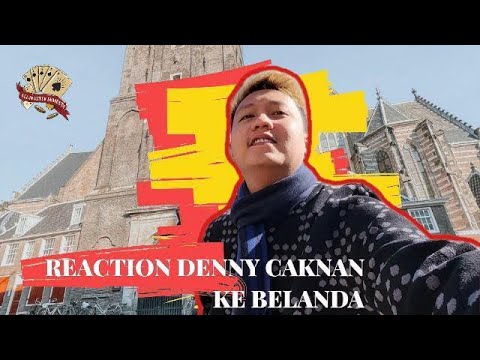 REACTION DENNY CAKNAN KE BELANDA