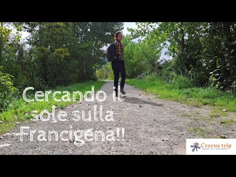 Cercando il sole sulla Francigena: da Siena a Monteroni d'Arbia