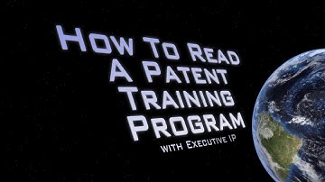 How to Read a Patent Training Program - Executive IP