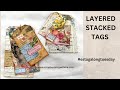 #tagalongtuesday ~ BRINGING BACK AN OLD ONE ~ LAYERED STACKED TAGS