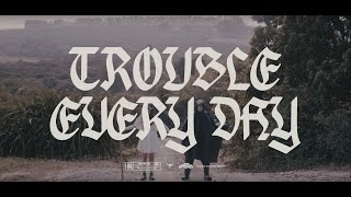 yu - TROUBLE EVERY DAY (Official Video)