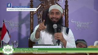 [Curup] Islam Itu Indah - DR Ustadz Syafiq Riza Basalamah MA