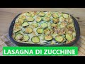 Lasagna di Zucchine