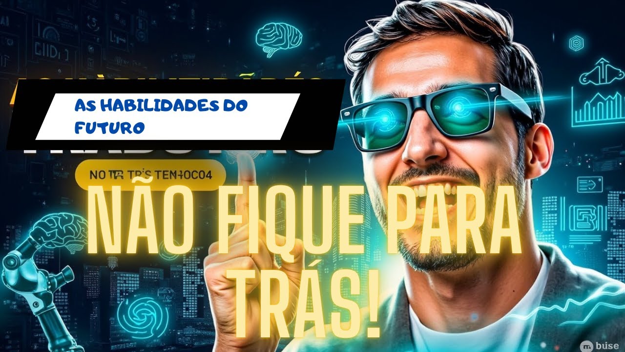 As Habilidades do Futuro: Não Fique Para Trás em 2024! - YouTube