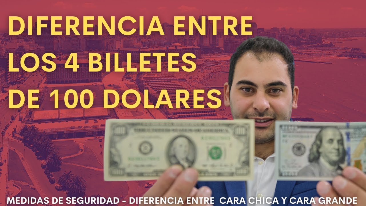 Dólares CARA CHICA, sirven?💲 💵 Diferencia entre los 4 BILLETES de 100  #Dolares -Medidas de Seguridad 