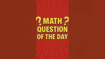IGCSE Math - Question of The Day