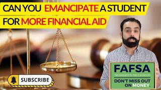 Can Having Your Student Emancipated Get You More Financial Aid