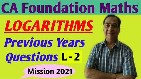Logarithms|CA Foundation Math|Previous Years Questions| L-2|Math Expert| D. C Garg