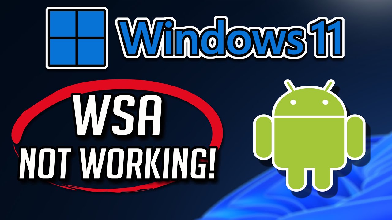 Windows Subsystem For Android App Not Working Or Not Opening On Windows windows-subsystem-for-android-app-not-working-or-not-opening-on-windows