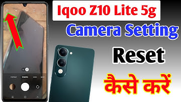 Iqoo z10 lite 5g me camera problem kaise sahi kare // how fix camera problem in iqoo z10 lite 5g me.