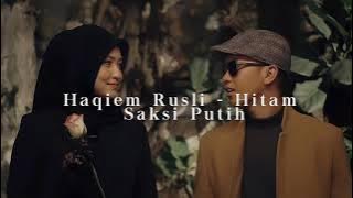 Haqiem Rusli - Hitam Saksi Putih [ 𝘀𝗹𝗼𝘄𝗲𝗱 & 𝗿𝗲𝘃𝗲𝗿𝗯 ]