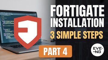 FortiGate Installation on EVE-NG Made EASY | 3 Simple Steps | Part 4