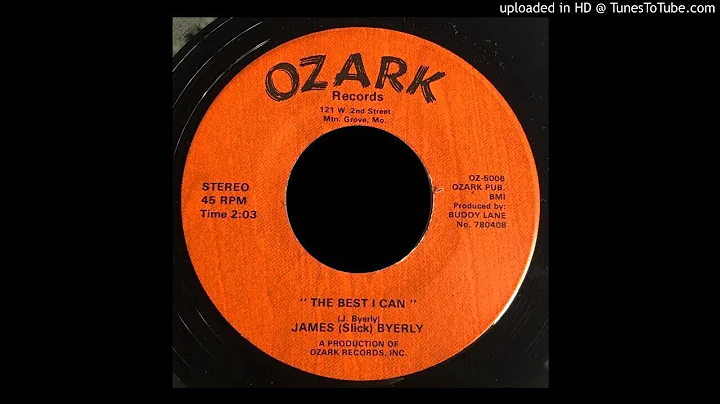 James Slick Byerly - The Best I Can - Ozark (MO Lo...