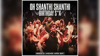 Oh Shanthi Shanthi X Birthday Sex - Sizzle Anchor Afro Edit