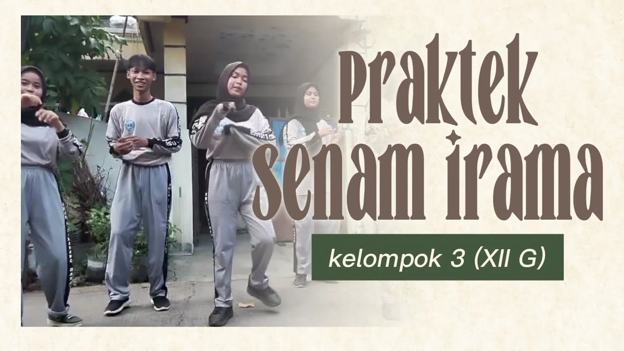 SENAM IRAMA || Pemanasan, Inti, Pendinginan || Kelompok 3 XII G