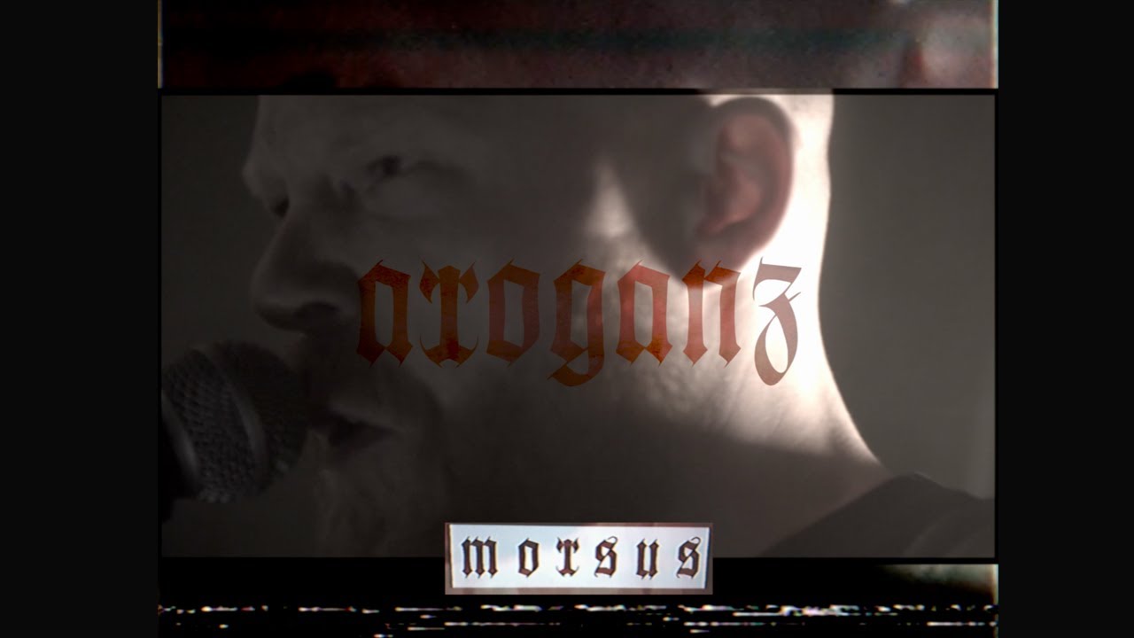 ARROGANZ - morsus (OFFICIAL VIDEO)