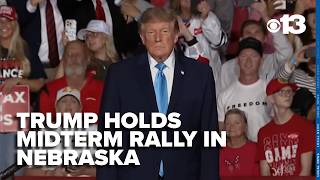 President Trump holds midterm rally in Nebraska