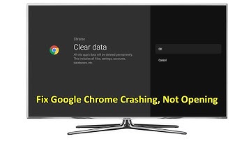 How to Fix Google Chrome Not Opening, Crashing Problem in Smart TV