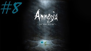 Amnesia: The Dark Descent - Walkthrough - Part 8 - English Lovin