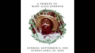 HOMEGOING CELEBRATION - MARY ALICE JOHNSON