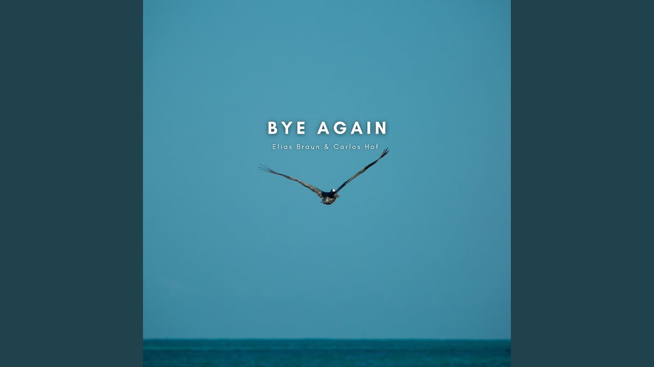 Watch Bye Again on YouTube Watch Bye Again on YouTube