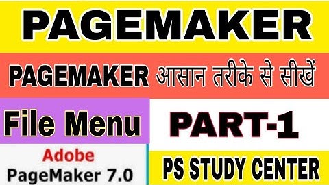 File Menu- New/Open/Save/Document Setup/Close/Place Adobe Page Maker Tutorials in Hindi Part-2