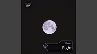 Download Lagu Fight (完整版)