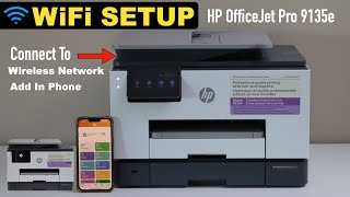HP OfficeJet Pro 9135e WiFi Setup, Connect To Wireless Network in 1 Minute & Add in iPhone. Net Worth