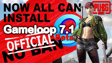How to Download Official or Global Gameloop 7.1 Beta - How to Not Get Ban in PUBG Mobile - Gameplay